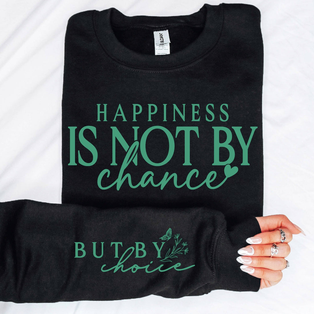Happiness Is Not By Chance- With  Sleeve Accent Sweatshirt
